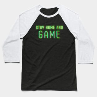 Stay Home and GAME Baseball T-Shirt
